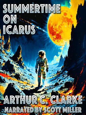 cover image of Summertime on Icarus AKA the Hottest Piece of Real Estate In the Solar System